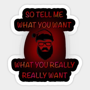 So Tell Me What You Really Really Want - Christmas collection Sticker